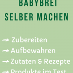 Guide zum Babybrei selber machen