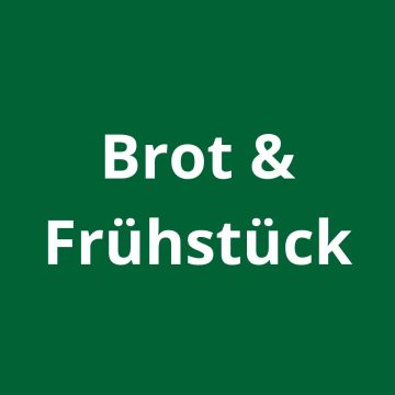 Brot & Frühstück