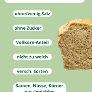 Brot für Babys, Übersicht auf was zu achten ist: ohne/wenig Salz, ohne Zucker, Vollkorn-Anteil, verschiedene Sorten, nicht zu weich, Samen Nüsse und Körner nur gemahlen